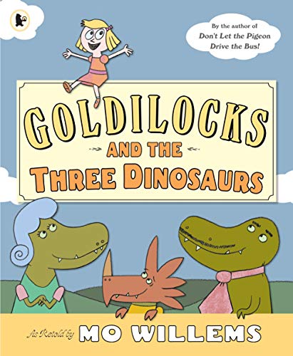 Goldilocks and the Three Dinosaurs von WALKER BOOKS